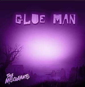 Glue Man radio Edit.jpg